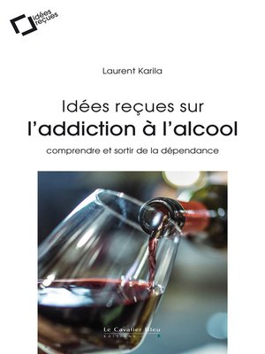 cover image of Idees recues sur l'addiction a l'alcool